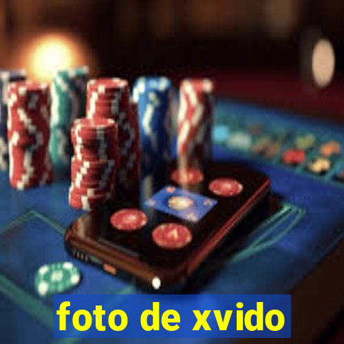 foto de xvido